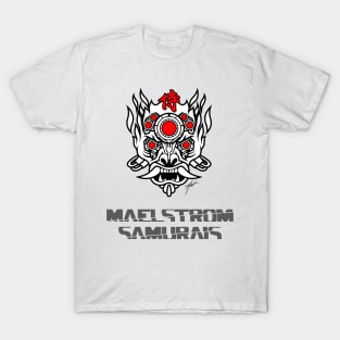 Maelstrom Samurais T-Shirt